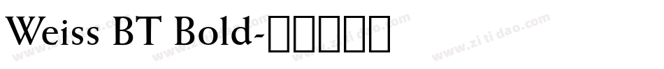 Weiss BT Bold字体转换